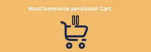 WooCommerce-persistent-Cart